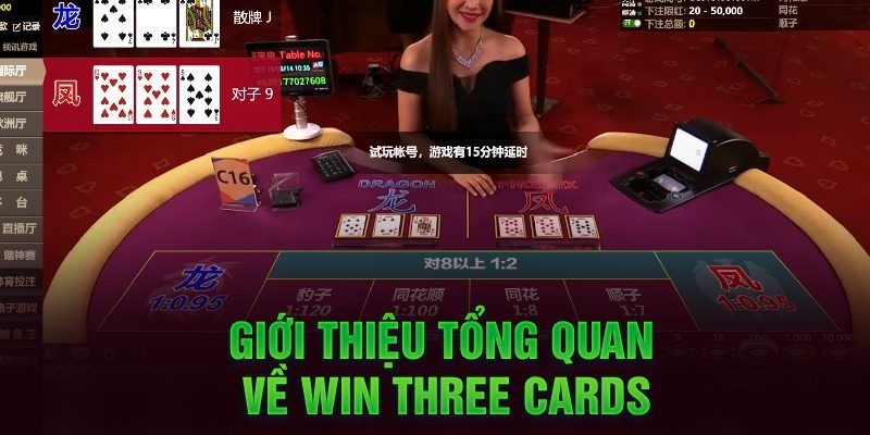 Giới thiệu chi tiết về game Win Three Card